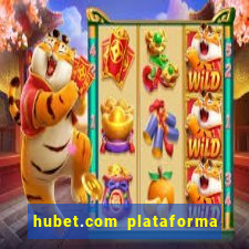 hubet.com plataforma de jogos